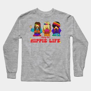 Living the Hippie Life Characters Long Sleeve T-Shirt